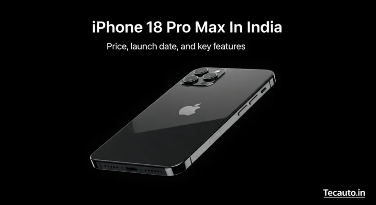 "Apple iPhone 18 Pro Max स्मार्टफोन की कवर इमेज, जिस पर उसकी अनुमानित कीमत ₹1,79,900, सितंबर 2026 लॉन्च डेट और A20 चिप व 10x जूम कैमरा जैसे फीचर्स दिखाए गए हैं। Tecauto.in पर हिंदी में पूरा विश्लेषण।"