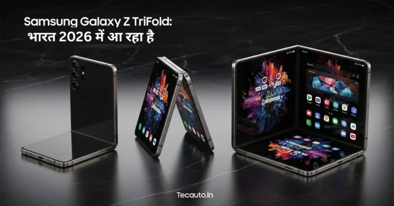 Samsung Galaxy Z TriFold foldable phone shown in folded, half-folded, and fully unfolded tablet modes on a marble surface. Launching soon in India 2026. | Tecauto.in